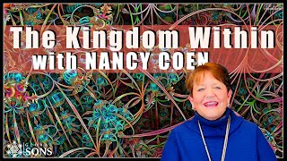 The Kingdom Within - with NANCY COEN
