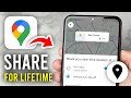 How To Share Live Location For Lifetime In Google Maps - Full Guide