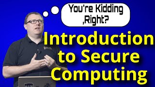 Aaron Jones: Intro to Secure Computing