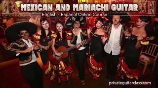 Learn How to Play Mexican & Mariachi Guitar