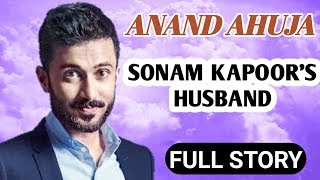Sonam Kapoor's Husband Biography in Hindi || Anand Ahuja,Lifestyle,Life Story,Love,Family,Wiki