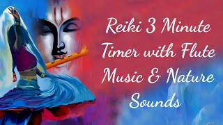 FLUTE Reiki Music With Bell Every 3 Minutes - Nature, Brings Positive Energy