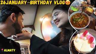 My Birthday Vlog🥳 MBBS STUDENT IN KAZAKHSTAN🇰🇿 KAZNMU🩺