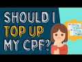 4 Common ‘Reasons’ for Not Topping Up Your CPF