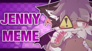 JENNY | ANIMATION MEME (NEW STYLE!!!)