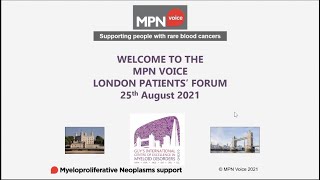 MPN Voice 'Virtual' Patients' Forum  London 25 August 2021