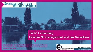 Lichtenberg: Orte der NS-Zwangsarbeit und des Gedenkens