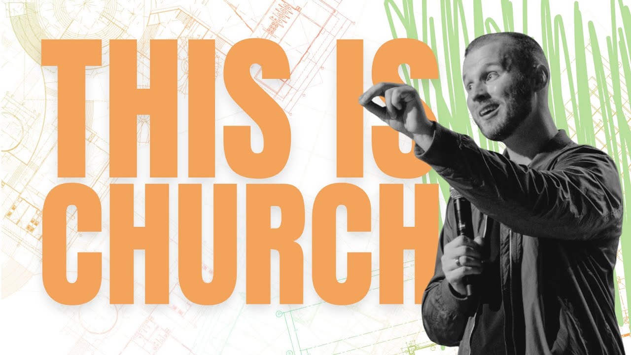This Is Church Week 1 Youtube
