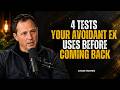 4 Tests Your Avoidant Ex Uses Before Coming Back Don’t Fail Them! |Chase Hughes |Avoidant Attachment
