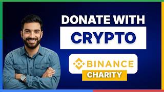 How to donate with crypto using Binance Charity [FULL GUIDE]