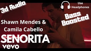 Señorita - Shawn Mendes - 3D AUDIO BASS BOOSTED [Use Headphone]