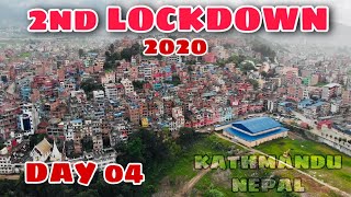 2nd LOCKDOWN | KATHMANDU | NEPAL | SERIES | DAY 04 | 2020 |