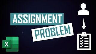 Learn how to solve the assignment problem on Excel solver