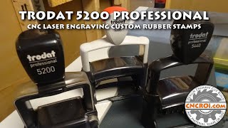 Trodat 5200 Professional: CNC Laser Engraving Custom Rubber Stamps