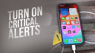 How To Turn On Critical Alerts On Iphone Tutorial