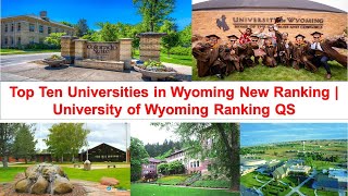Top Ten Universities in Wyoming USA New Ranking | University of Wyoming Ranking QS