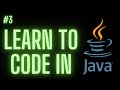 Learn to Code in Java #3 | Loops - For, While, and Do-While