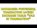 Databases: PostgreSQL transaction locked database table: 