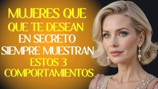 MUJERES QUE TE DESEAN EN SECRETO SIEMPRE MUESTRAN ESTOS 3 COMPORTAMIENTOS