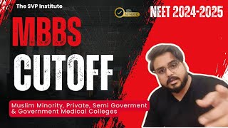 MBBS CUTOFF OF Muslim Minority Private Semi Government \u0026 Government Medical Colleges Neet 2024-25