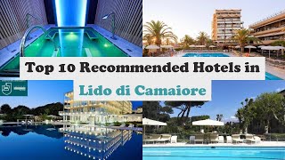 Top 10 Recommended Hotels In Lido di Camaiore | Best Hotels In Lido di Camaiore