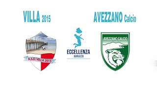 Eccellenza: Villa 2015 - Avezzano 0-1