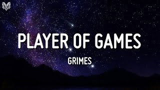 Grimes - Player Of Games (Lyrics)