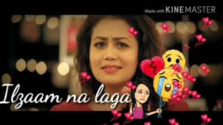 Net Neha Kakkar WhatsApp status latest song Sandhu hazaar 18
