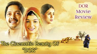 Dor (2006) Movie Review | A Journey of fate, separation, hope \u0026 love|Nagesh Kukunoor | Gul Panag |