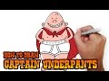 How to Draw Captain Underpants | Drawing Lesson