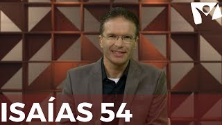 Isaías 54 - #RPSP - 13 de Julho