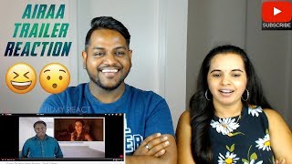 Airaa Trailer Reaction Review | Malaysian Indian Couple | Nayanthara | Kalaiyarasan