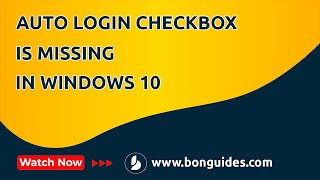 How to Fix Auto Login Checkbox is Missing in Windows 10 | Auto Sign-In Missing from Netplwiz