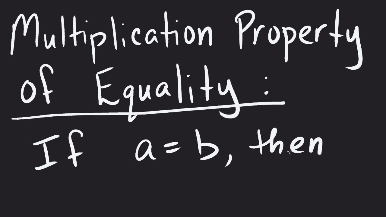 Multiplication Property Of Equality - YouTube