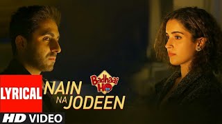 Nain Na Jodeen | Bollywood Hits | Ayushmaan Khurana