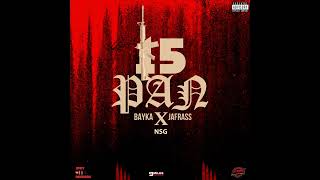 Bayka × JaFrass - 15 Pan (Official Audio)