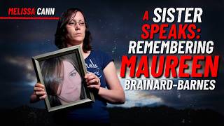 A Sister Speaks: Remembering Maureen Brainard-Barnes