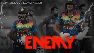 Enemy Ft.Sri Lanka Cricket Team Vs Bangladesh😈 ▶ Attitude Whatsapp Status