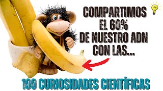 DATOS CIENTÍFICOS CURIOSOS que no podrás creer 🤨 100 Curiosidades que no sabías y deberías conocer…