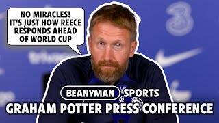 'No MIRACLES! It's just how Reece responds ahead of World Cup' | Man City v Chelsea | Graham Potter