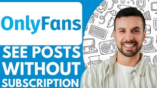How To See OnlyFans Posts Without Subscription - 2025 (NEW METHOD)