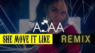 She move it like | DJ Adaa Remix | Badshah | 2018