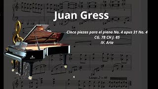 Cinco piezas para el piano No. 4 opus 31 No. 4 CG. 78 CH J. 85: IV. Aria