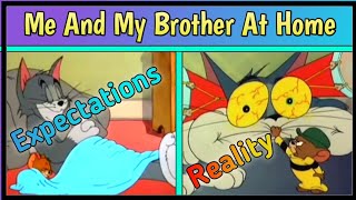 Me And My Brother At Home | Reality vs Expectations | Funny Meme 2022
