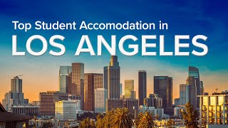10 Best Student Accommodations in Los Angeles | USA | amber