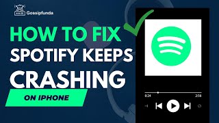 How to fix Spotify keeps crashing on iPhone