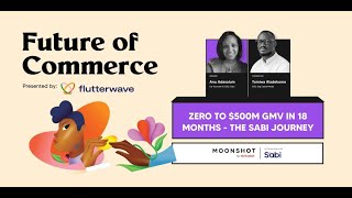 Zero to $500m GMV in 18 months - The Sabi Journey with Anu Adasolum, Co-founder \u0026 CEO of Sabi