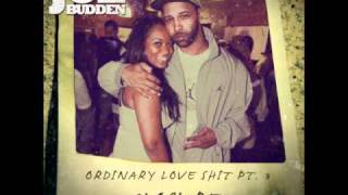 Joe Budden Ordinary Love Part 3