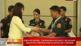 BT: GMA Network, ginawaran ng Most Relevant Disaster Preparedness Advocacy Award