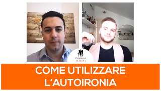 Come utilizzare l'autoironia